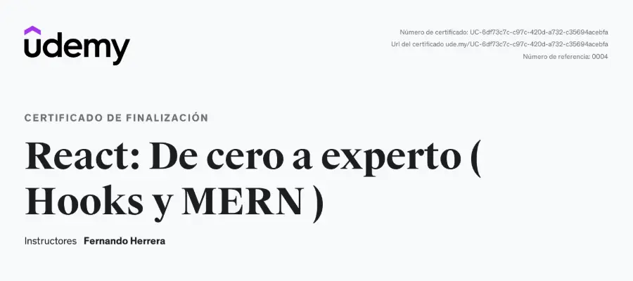 Certificate: React: De cero a experto ( Hooks y MERN )